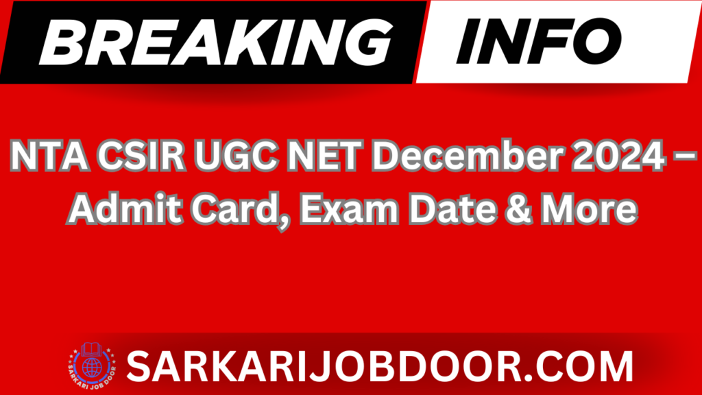 NTA CSIR UGC NET December 2024 Admit Card