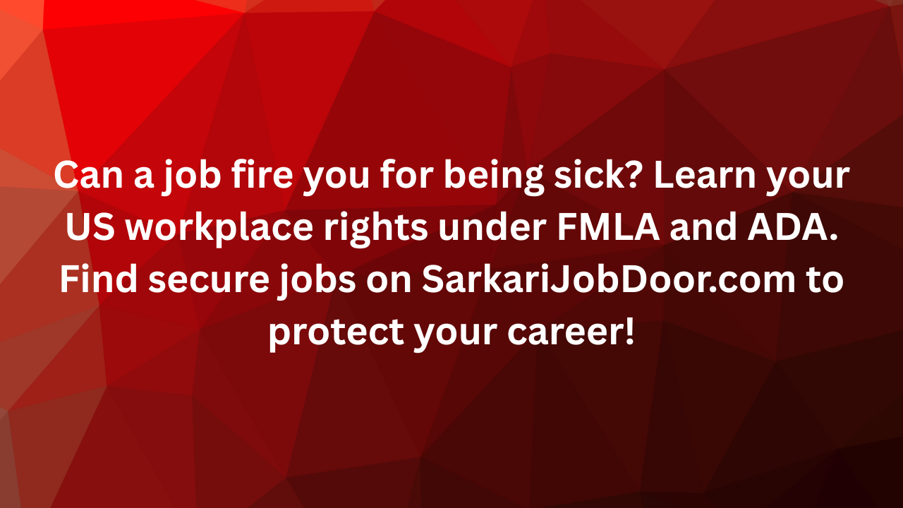 Can a job fire you for being sick