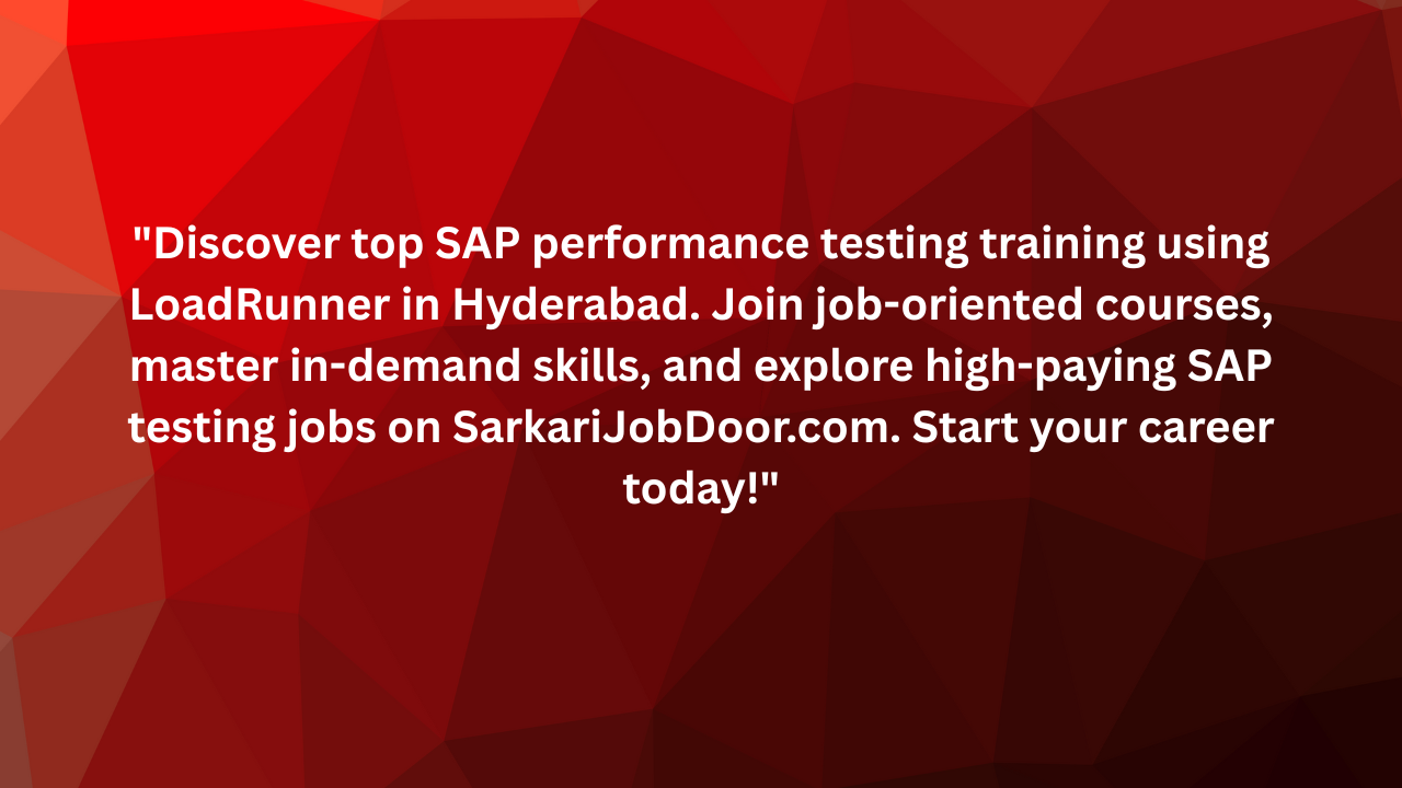 SAP Performance Testing Using LoadRunner Jobs Training in Hyderabad