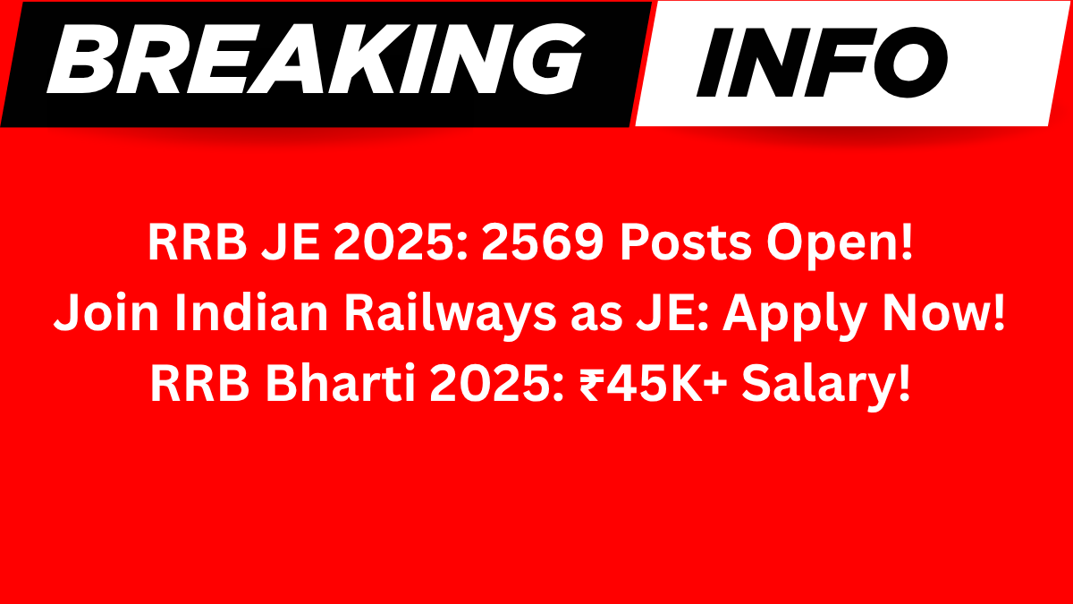RRB Junior Engineer JE Recruitment 2025