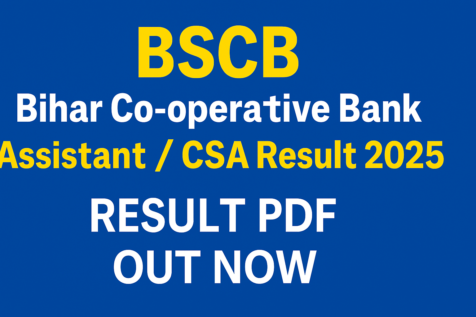Bihar BSCB Assistant/ CSA Result 2025