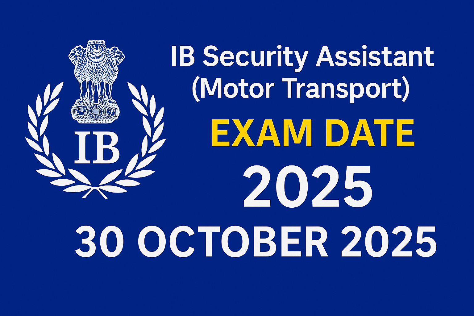 IB Security Assistant (Motor Transport) 2025 Exam Date