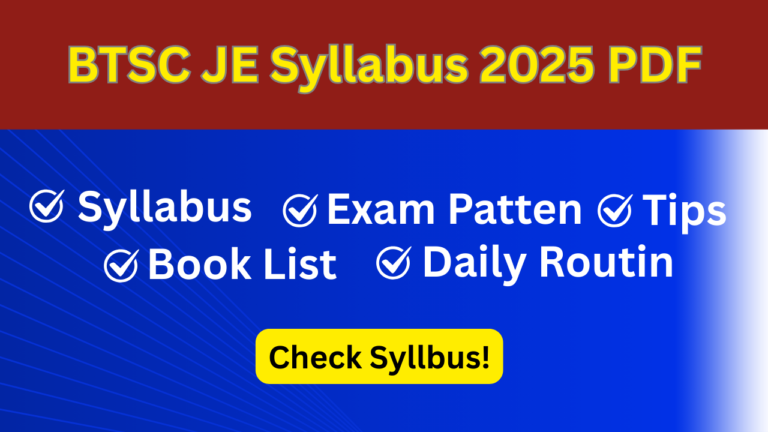 BTSC JE Syllabus 2025 PDF: Exam Pattern for 2809 Vacancies