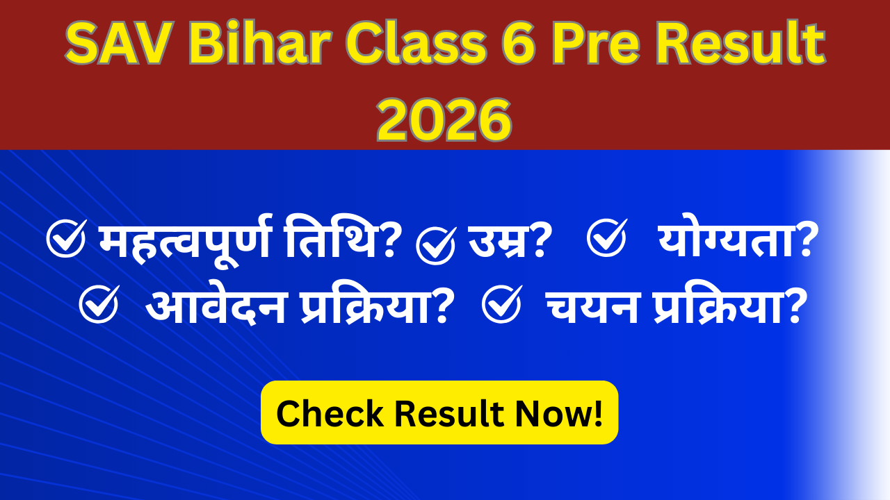 SAV Bihar Class 6 Pre Result 2026