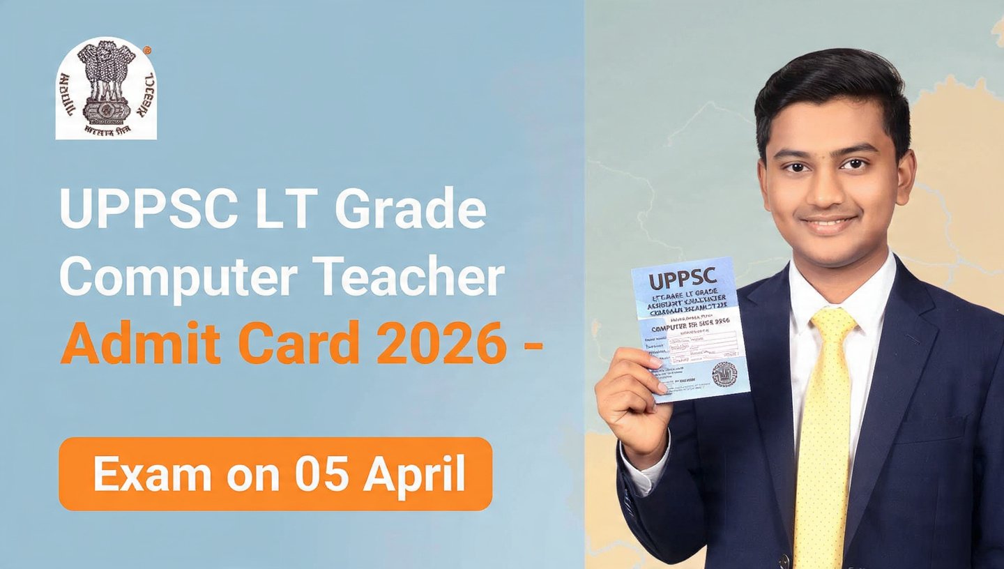 UPPSC LT Grade Assistant Teacher (Computer) Admit Card 2026