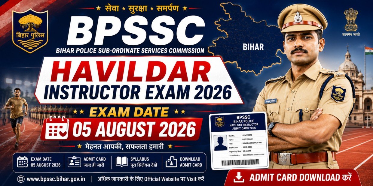 BPSSC Bihar Police Havildar Instructor Exam Date 2026